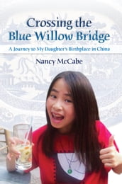 Crossing the Blue Willow Bridge