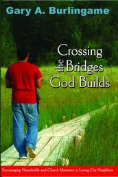 Crossing the Bridges God Builds