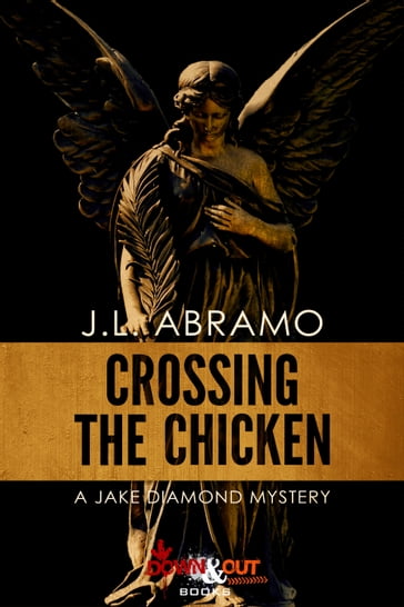 Crossing the Chicken - J.L. Abramo