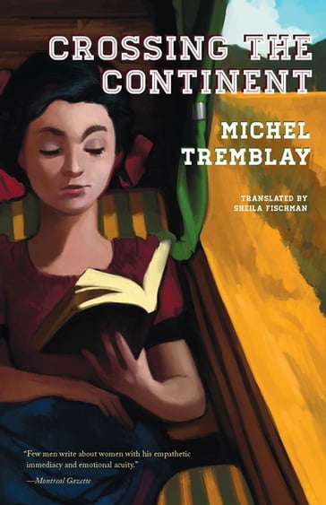 Crossing the Continent - Michel Tremblay