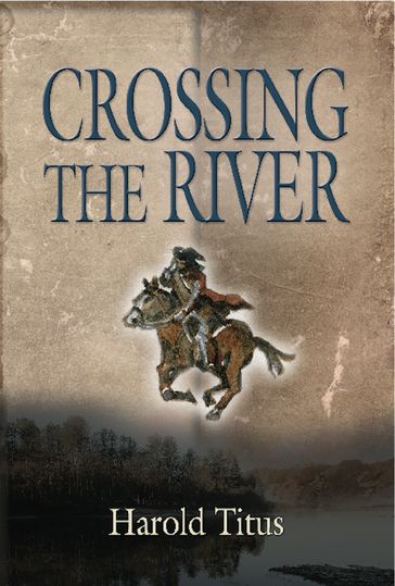 Crossing the River - Harold Titus