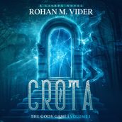 Crota, The Gods  Game, Volume I