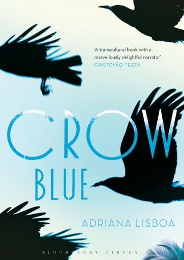 Crow Blue - Adriana Lisboa