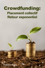 Crowdfunding: Placement collectif Retour exponentiel