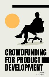 Crowdfunding for Product Development