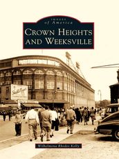 Crown Heights and Weeksville