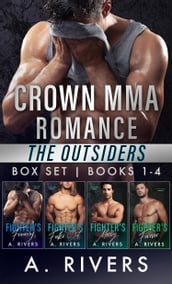 Crown MMA Romance - The Outsiders Series: Books 1 4
