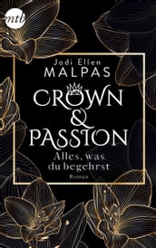 Crown & Passion - Alles, was du begehrst