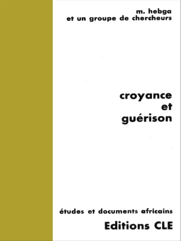 Croyance et guérison - Hebga M.