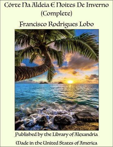 Côrte Na Aldeia E Noites De Inverno (Complete) - Francisco Rodrigues Lobo