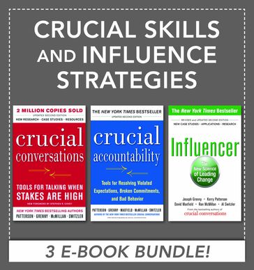 Crucial Skills and Influence Strategies - Kerry Patterson - Joseph Grenny - Ron McMillan - Al Switzler