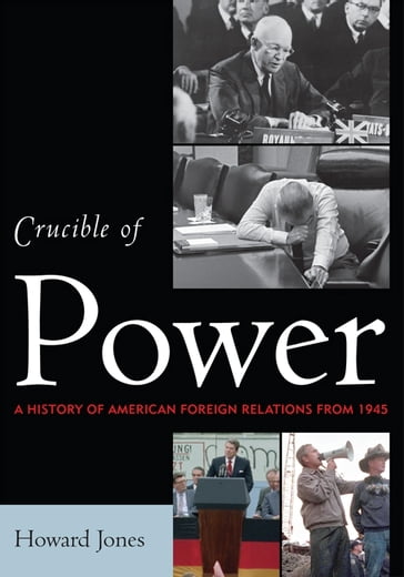 Crucible of Power - Howard Jones - research professory - Univ