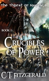 Crucibles of Power