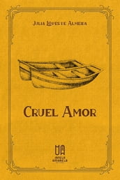 Cruel Amor