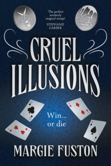Cruel Illusions - Margie Fuston