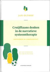 Cruijffiaans denken in de narratieve systeemtherapie