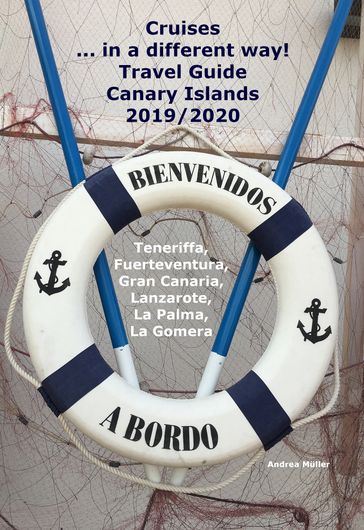 Cruises... in a different way! Travel Guide Canary Islands 2019/2020 - Andrea Muller