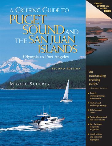 A Cruising Guide to Puget Sound and the San Juan Islands - Migael M. Scherer