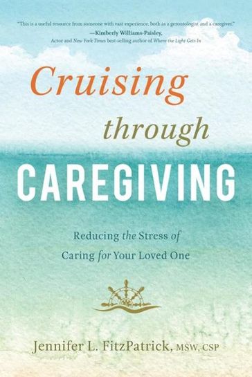 Cruising through Caregiving - MSW Jennifer L. FitzPatrick
