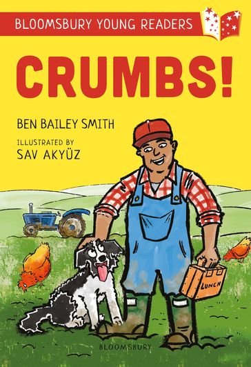 Crumbs! A Bloomsbury Young Reader - Ben Bailey Smith