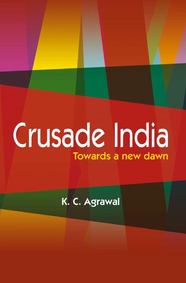 Crusade India - K C Agrawal