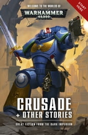 Crusade + Other Stories