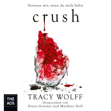 Crush - Diana Gantner - Matthias Hoff - Tracy Wolff - The AOS