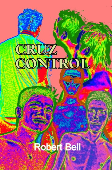 Cruz Control - Robert Bell