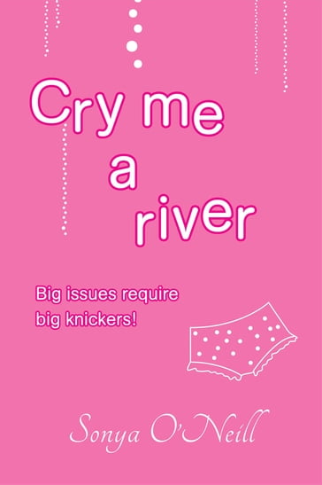 Cry Me a River - Sonya ONeill