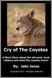Cry of The Coyotes