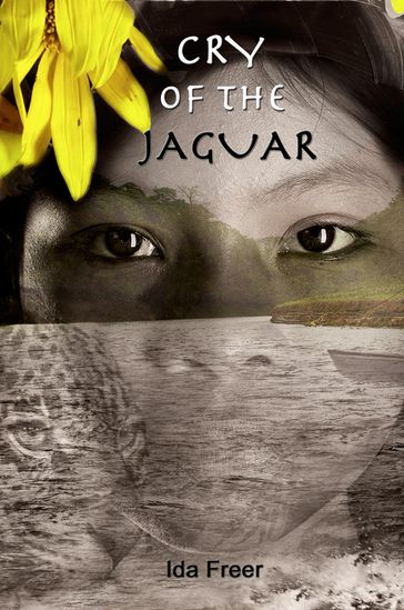 Cry of the Jaguar - Ida Freer
