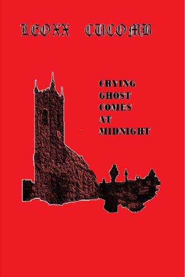 Crying Ghost Comes at Midnight - leoxx cucomb