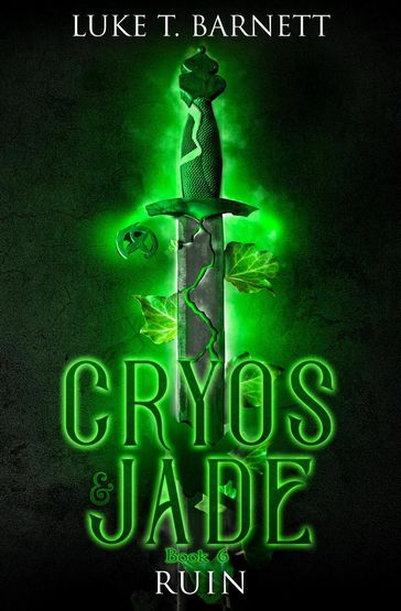 Cryos & Jade: Ruin - Luke T Barnett
