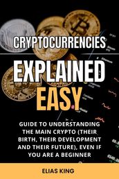 Cryptocurrencies Explained Easy