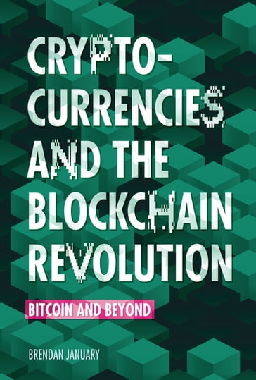 Cryptocurrencies and the Blockchain Revolution - Brendan January