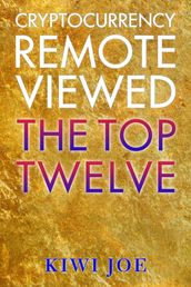 Cryptocurrency Remote Viewed: The Top Twelve