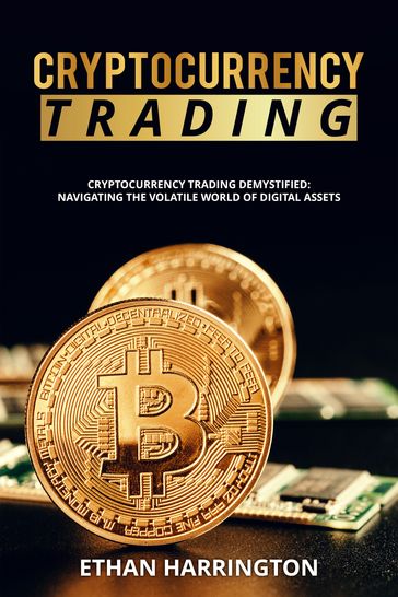 Cryptocurrency Trading - Ethan Harrington