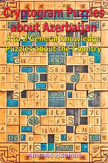 Cryptogram Puzzles about Azerbaijan - Amrahs Hseham