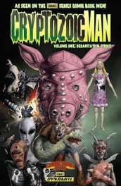 Cryptozoic Man Vol 1