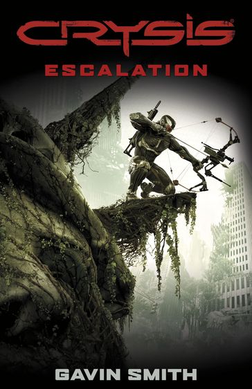Crysis: Escalation - Gavin G. Smith