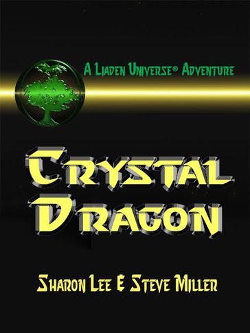 Crystal Dragon - Sharon Lee - Steve Miller