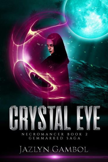 Crystal Eye 2 - Jazlyn Gambil