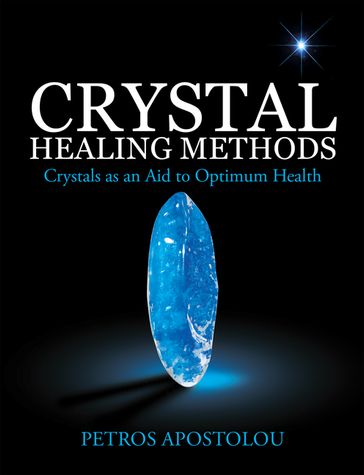 Crystal Healing Methods - Petros Apostolou