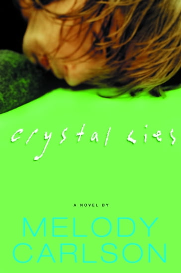 Crystal Lies - Melody Carlson