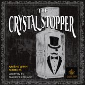 Crystal Stopper, The