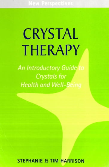 Crystal Therapy - Stephanie Harrison - Tim Harrison