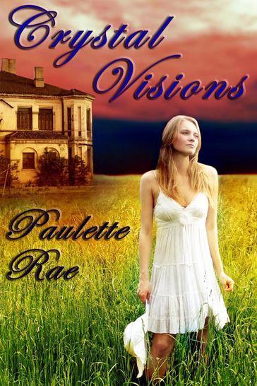Crystal Visions - Paulette Rae