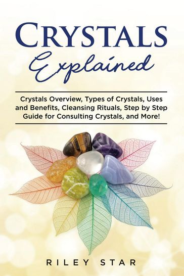Crystals Explained - Riley Star