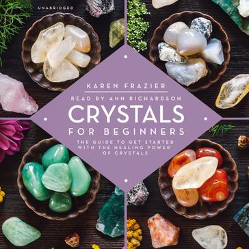 Crystals for Beginners - Karen Frazier