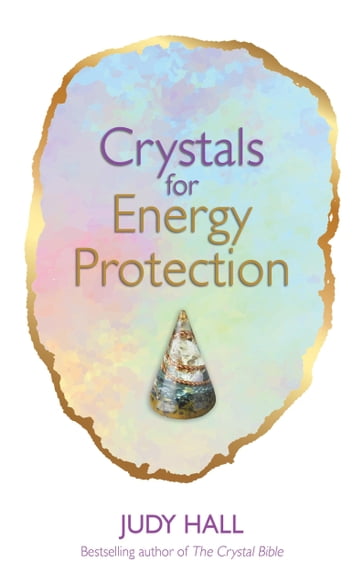 Crystals for Energy Protection - Judy Hall